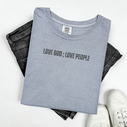 Love God; Love People *GRAPHIC*